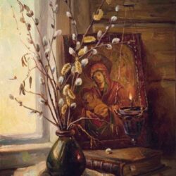 Генерал Э. Артюхов «Вербы веточки я с собой возьму, и с молитвою в Божий храм приду…»